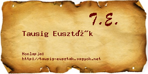 Tausig Euszták névjegykártya